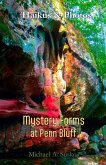 Haikus & Photos: Mystery Forms at Penn Bluff (Stone Formation at Penn Bluff, #2) (eBook, ePUB)