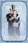 Danger With Darcy: A Sensual "Pride & Prejudice" Variation (eBook, ePUB) Danger With Darcy: A Sensual "Pride & Prejudice" Variation (eBook, ePUB)