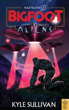Bigfoot vs. Aliens (eBook, ePUB) - Sullivan, Kyle