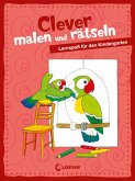 Clever malen und rätseln - Lernspaß für den Kindergarten (Restauflage)