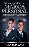 Cómo Construir Tu Marca Personal (Reingeniería y Reprogramación Mental, #7) (eBook, ePUB)