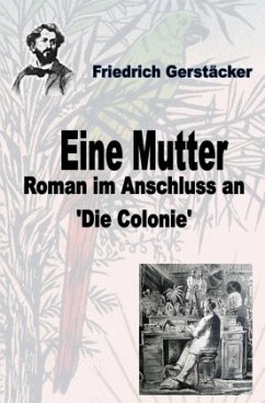 Eine Mutter - Gerstäcker, Friedrich