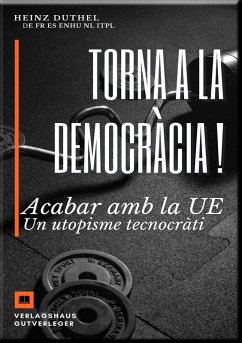 Torna a la democràcia ! (eBook, ePUB) - Duthel, Heinz