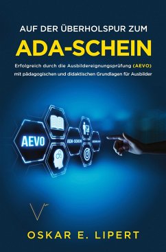Auf der Überholspur zum AdA-Schein - Lipert, Oskar E.; Verlag, Vermächtnis