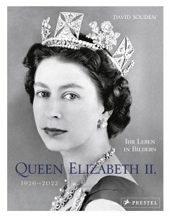 QUEEN ELIZABETH II.: Ihr Leben in Bildern, 1926-2022 - Souden, David