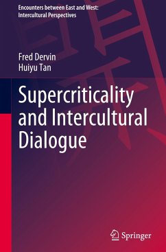 Supercriticality and Intercultural Dialogue - Dervin, Fred;Tan, Huiyu