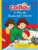 Caillou 5-Minute Goodnight Stories (eBook, ePUB)
