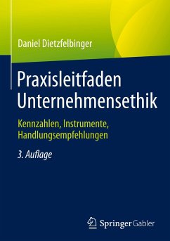 Praxisleitfaden Unternehmensethik - Dietzfelbinger, Daniel