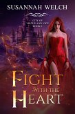 Fight with the Heart (City of Virtue and Vice, #6) (eBook, ePUB)