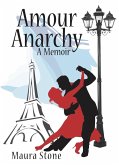 Amour Anarchy, a Memoir (eBook, ePUB)