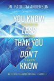 You Know Less Than You Don't Know (eBook, ePUB)