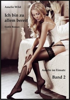 Ich bin zu allem bereit (eBook, ePUB) - Wild, Amelie