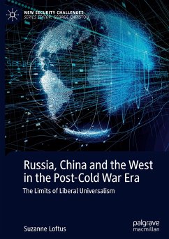 Russia, China and the West in the Post-Cold War Era - Loftus, Suzanne