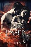 Dark Ember (Night of Blood, #3) (eBook, ePUB) Dark Ember (Night of Blood, #3) (eBook, ePUB)
