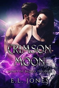 Crimson Moon (Night of Blood, #1) (eBook, ePUB) - Jones, E. L.
