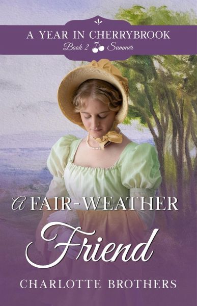A Fair-Weather Friend (A Year in Cherrybrook, #2) (eBook, ePUB)