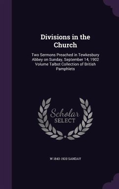 DIVISIONS IN THE CHURCH - Sanday, W. 1843-1920