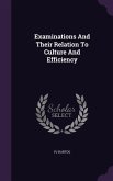 Examinations And Their Relation To Culture And Efficiency
