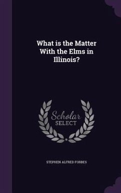 What is the Matter With the Elms in Illinois? - Forbes, Stephen Alfred