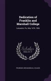 Dedication of Franklin and Marshall College