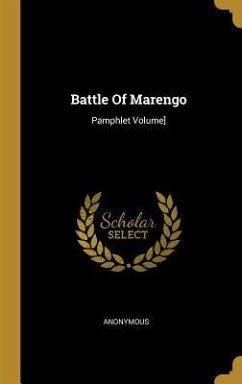Battle Of Marengo: Pamphlet Volume] - Anonymous