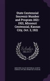 State Centennial Souvenir Number and Program 1821-1921, Missouri Centennial, Kansas City, Oct. 3, 1921