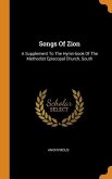 Songs Of Zion: A Supplement To The Hymn-book Of The Methodist Episcopal Church, South