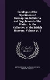 Catalogue of the Specimens of Dermaptera Saltatoria and Supplement of the Blattari in the Collection of the British Museum. Volume pt. 3