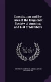 Constitution and By-laws of the Huguenot Society of America, and List of Members