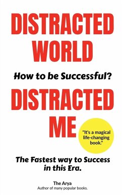 Distracted World - Distracted Me   How to be Successful? - Arya, The