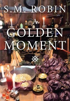 A Golden Moment - Robin, Malcolm E; Robin, Susan M