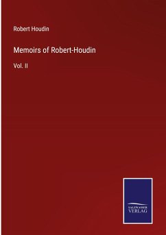 Memoirs of Robert-Houdin - Houdin, Robert