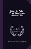 Report On Water-Power Situation at Niagara Falls