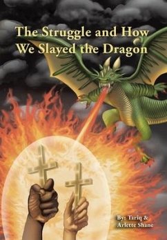 The Struggle and How We Slayed the Dragon - Shane, Tariq; Shane, Arlette