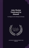 JOHN WESLEY VINDICATED BY HIMS