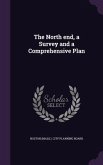 The North end, a Survey and a Comprehensive Plan