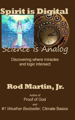 Spirit is Digital - Science is Analog - Martin, Jr. Rod