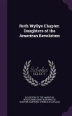 Ruth Wyllys Chapter. Daughters of the American Revolution