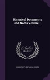 Historical Documents and Notes Volume 1