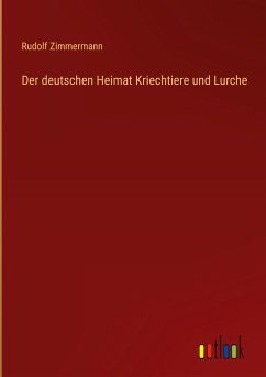 Der deutschen Heimat Kriechtiere und Lurche - Zimmermann, Rudolf