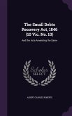The Small Debts Recovery Act, 1846 (10 Vic. No. 10)