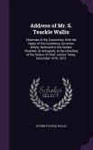 Address of Mr. S. Teackle Wallis: Chairman of the Committee, With the Reply of His Excellency, Governor Whyte, Delivered in the Senate Chamber, at Ann
