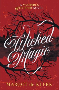 Wicked Magic - de Klerk, Margot