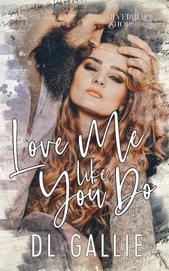 Love Me Like You Do (SIlverbell Shore) - Gallie, Dl