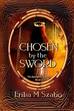 Chosen By The Sword - Szabo, Erika M