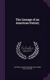 The Lineage of an American Patriot;