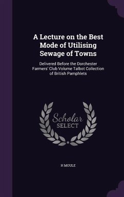 Cover A Lecture on the Best Mode of Utilising Sewage of Towns