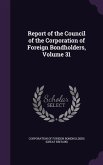 Report of the Council of the Corporation of Foreign Bondholders, Volume 31