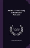 Biblical Commentary on the Psalms Volume 3