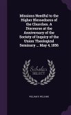 Missions Needful to the Higher Blessedness of the Churches. A Discourse at the Anniversary of the Society of Inquiry of the Union Theological Seminary ... May 4, 1856